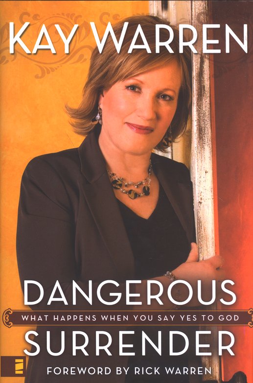 Dangerous Surrender: What Happens When You Say Yes to God